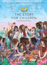 The Story for Children, a Storybook Bible - Max Lucado ; Randy Frazee ; Karen Davis Hill - 9780310426172