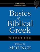 Basics of Biblical Greek Workbook - William D. Mounce - 9780310521433