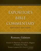 Romans, Galatians - Everett F. Harrison ; Donald A. Hagner ; Robert K. Rapa ; Tremper Longman III ; David E. Garland - 9780310532040