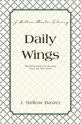 Daily Wings - J. Sidlow Baxter - 9780310537366