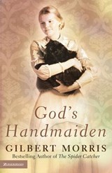 God’s Handmaiden - Gilbert Morris - 9780310559832