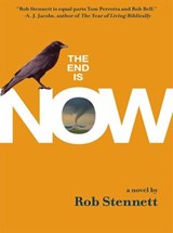 The End Is Now - Rob Stennett - 9780310561354