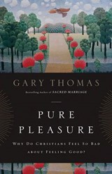 Pure Pleasure - Gary Thomas - 9780310563716