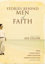 Stories Behind Men of Faith - Ace Collins - 9780310564560