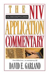 Colossians, Philemon - David E. Garland - 9780310570974