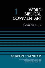 Genesis 1-15, Volume 1 - Gordon John Wenham ; David Allen Hubbard ; Glenn W. Barker ; John D. W. Watts ; Ralph P. Martin - 9780310585855