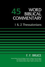 1 and 2 Thessalonians, Volume 45 - F. F. Bruce ; Bruce M. Metzger ; David Allen Hubbard ; Glenn W. Barker ; John D. W. Watts ; James W. Watts ; Ralph P. Martin ; Lynn Allan Losie - 9780310586371