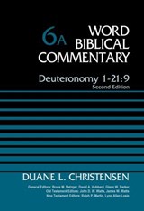 Deuteronomy 1-21:9, Volume 6A - Duane Christensen ; Bruce M. Metzger ; David Allen Hubbard ; Glenn W. Barker ; John D. W. Watts ; James W. Watts ; Ralph P. Martin ; Lynn Allan Losie - 9780310588412