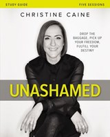 Unashamed Bible Study Guide - Christine Caine - 9780310698494