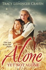 Alone Yet Not Alone - Tracy Leininger Craven - 9780310700074