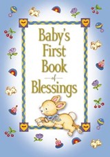 Baby's First Book of Blessings - Melody Carlson - 9780310730798