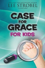 The Case for Grace for Kids - Lee Strobel - 9780310736585