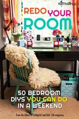 Redo Your Room - Editors of Faithgirlz! and Girls' Life Mag - 9780310755647