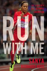 Run with Me - Sanya Richards-Ross - 9780310761273