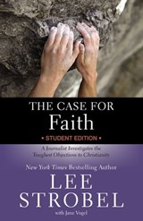 The Case for Faith Student Edition - Lee Strobel - 9780310771227