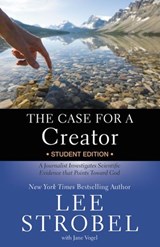 The Case for a Creator Student Edition - Lee Strobel - 9780310835240
