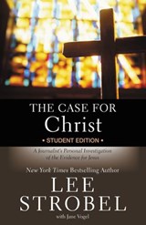 The Case for Christ Student Edition - Lee Strobel - 9780310835301