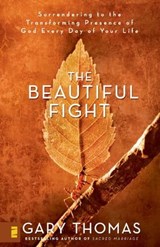 The Beautiful Fight - Gary Thomas - 9780310857907