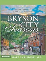 Bryson City Seasons - Walt Larimore, MD - 9780310861225