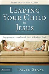 Leading Your Child to Jesus - David Staal - 9780310862772