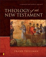 Theology of the New Testament - Frank S. Thielman - 9780310864332