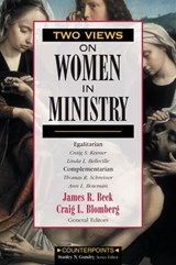 Two Views on Women in Ministry - Stanley N. Gundry ; Zondervan - 9780310864516