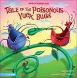 Tale of the Poisonous Yuck Bugs - Aaron Reynolds - 9780310870579