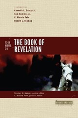 Four Views on the Book of Revelation - Stanley N. Gundry ; Zondervan - 9780310872399