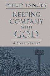 Keeping Company with God - Philip Yancey - 9780310872917