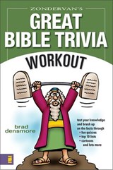 Zondervan's Great Bible Trivia Workout - Brad Densmore - 9780310874423
