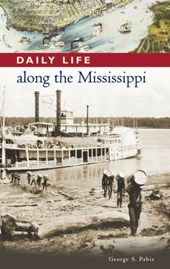 Daily Life along the Mississippi
