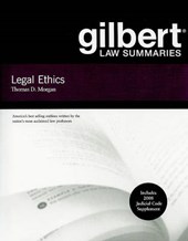 Gilbert Law Summaries on Legal Ethics