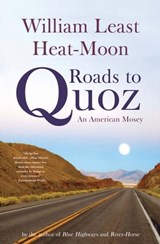 Roads to Quoz - William Least Heat-Moon - 9780316040181