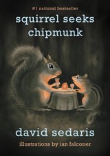 Squirrel Seeks Chipmunk - David Sedaris - 9780316131278
