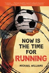 Now Is the Time for Running - Michael Williams - 9780316134781