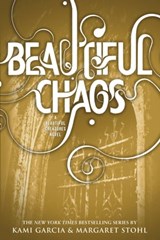 Beautiful Chaos - Kami Garcia ; Margaret Stohl - 9780316193061