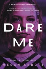 Dare Me - Megan Abbott - 9780316203234