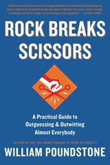 Rock Breaks Scissors - William Poundstone - 9780316228084