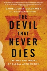 The Devil That Never Dies - Daniel Jonah Goldhagen - 9780316250306