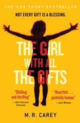 The Girl With All the Gifts - M. R. Carey - 9780316278140