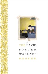 The David Foster Wallace Reader - David Foster Wallace - 9780316329170