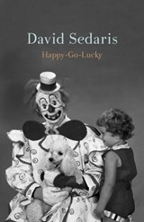 Happy-Go-Lucky - David Sedaris - 9780316392440