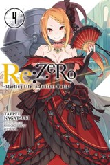 Re:ZERO -Starting Life in Another World-, Vol. 4 (light novel) - Tappei Nagatsuki ; Shinichirou Otsuka - 9780316398442