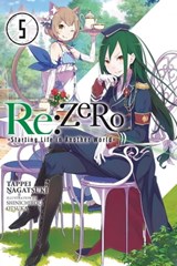 Re:ZERO -Starting Life in Another World-, Vol. 5 (light novel) - Tappei Nagatsuki ; Shinichirou Otsuka - 9780316398466