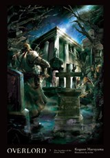 Overlord, Vol. 7 (light novel) - Kugane Maruyama ; so-bin - 9780316398824