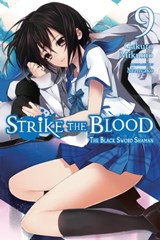 Strike the Blood, Vol. 9 (light novel) - Gakuto Mikumo ; Manyako - 9780316442114
