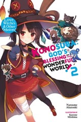 Konosuba: God's Blessing on This Wonderful World!, Vol. 2 (light novel) - Natsume Akatsuki ; Kurone Mishima - 9780316468718