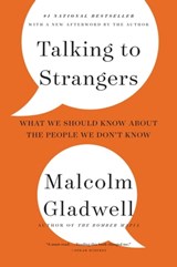 Talking to Strangers - Malcolm Gladwell - 9780316535625