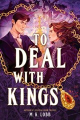 To Deal with Kings - M.K. Lobb - 9780316575539