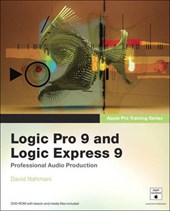 Apple Pro Training Series. Logic Pro 9 and Logic Express